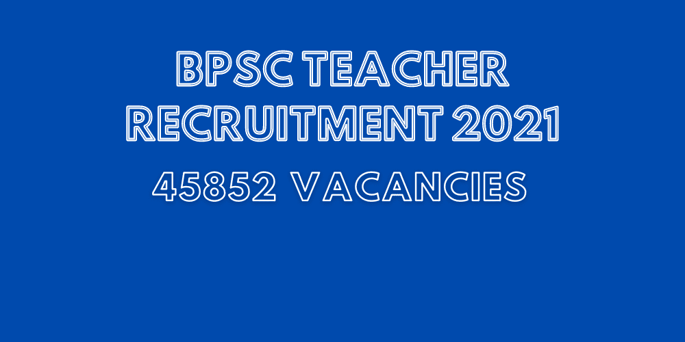BPSC Teacher Recruitment 2021